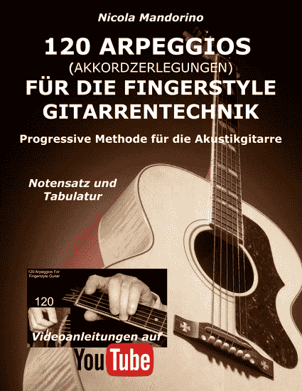 120 Arpeggios fur die Fingerstyle Gitarrentechnik