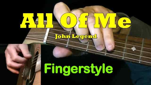 All Of Me - John Legend  | Fingerstyle Guitar Tab