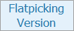 Flatpicking Version