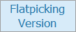 Flatpicking Version