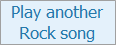 Play another Rock song