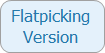 Flatpicking Version