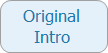 Original Intro