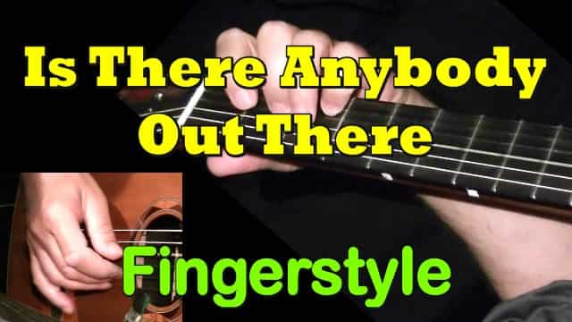 Is There Anybody Out There (Pink Floyd) - fingerstyle guitar tab, chords