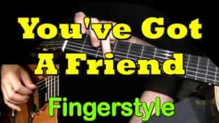 You've Got a Friend - fingerstyle Guitar Tab